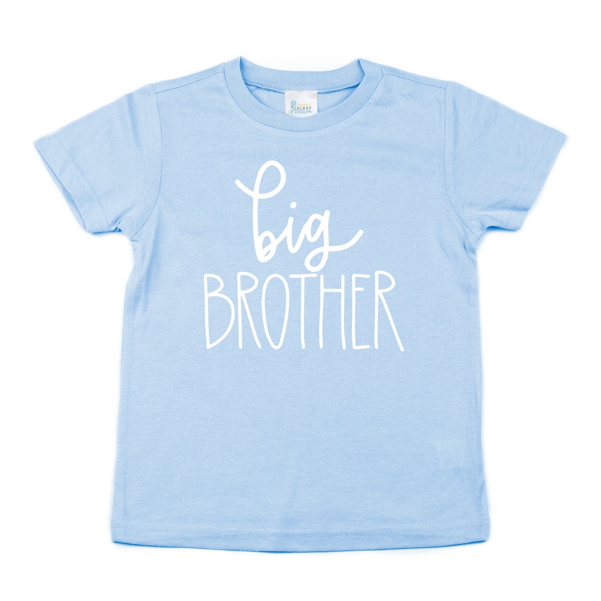 Cuddle Sleep Dream Big Brother T-Shirt