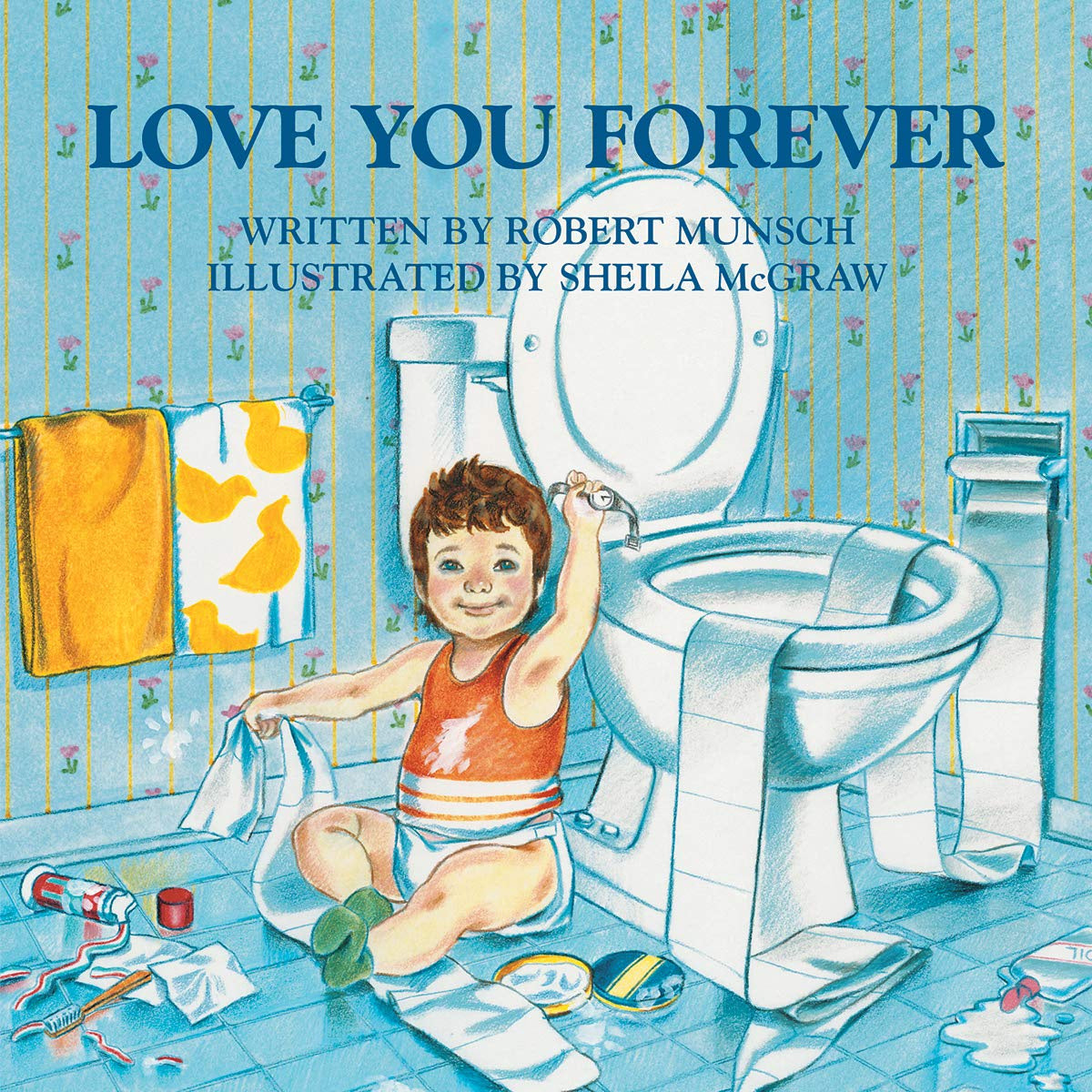 Love You Forever Hardcover
