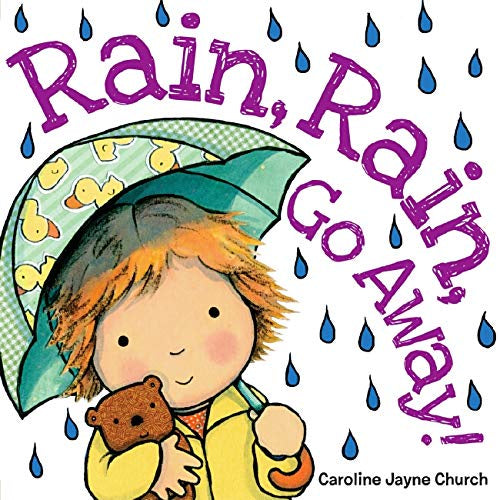 Scholastic Rain, Rain, Go Away