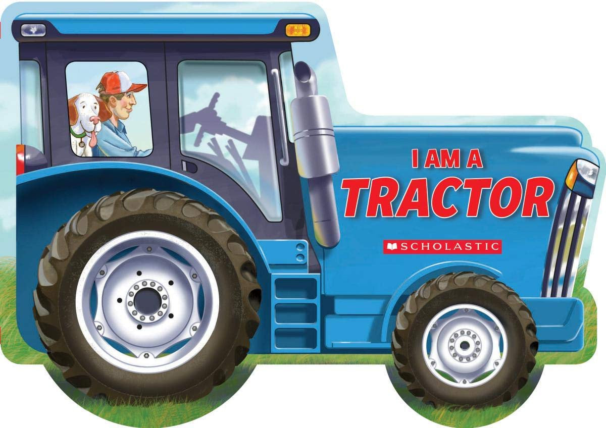 Scholastic I Am a Tractor