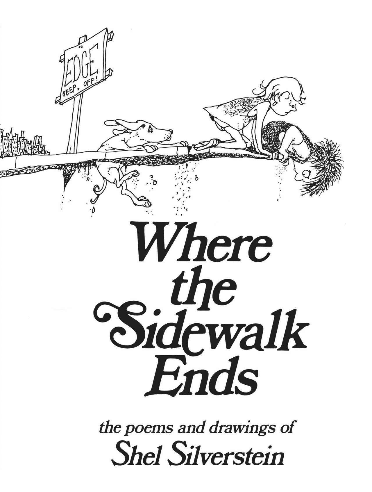 HARPER CO Where the Sidewalk Ends: Poems and Drawings