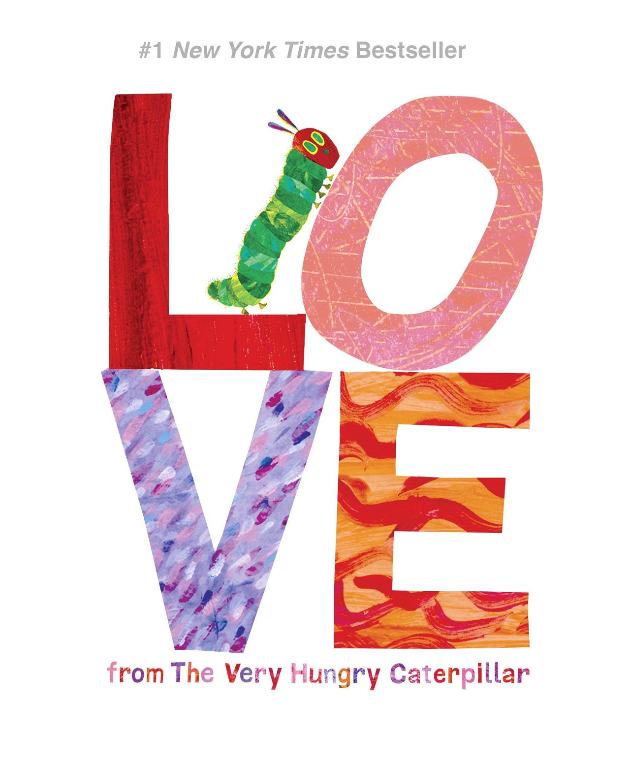 Very Hungry Caterpillar:  Love