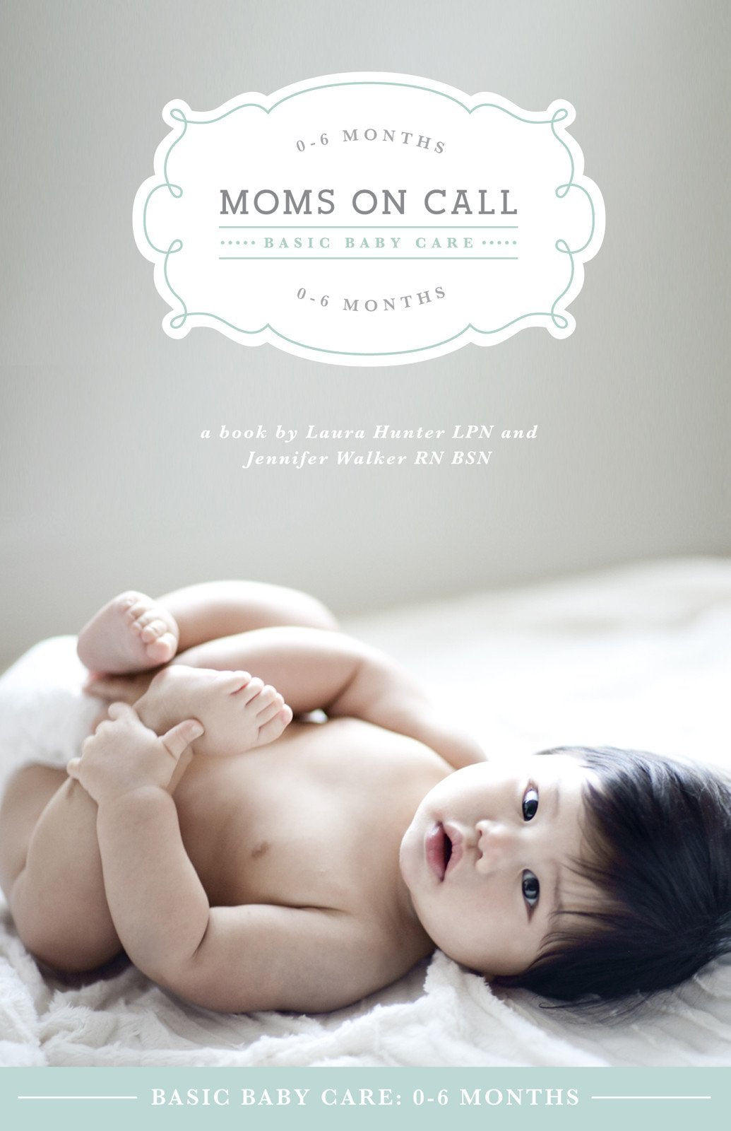 Moms on Call 0 - 6 months