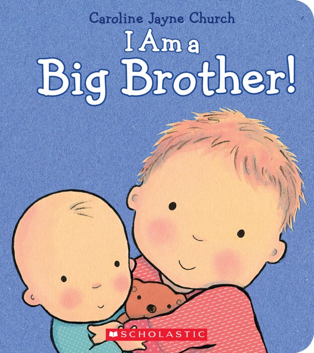 Scholastic I am a big brother