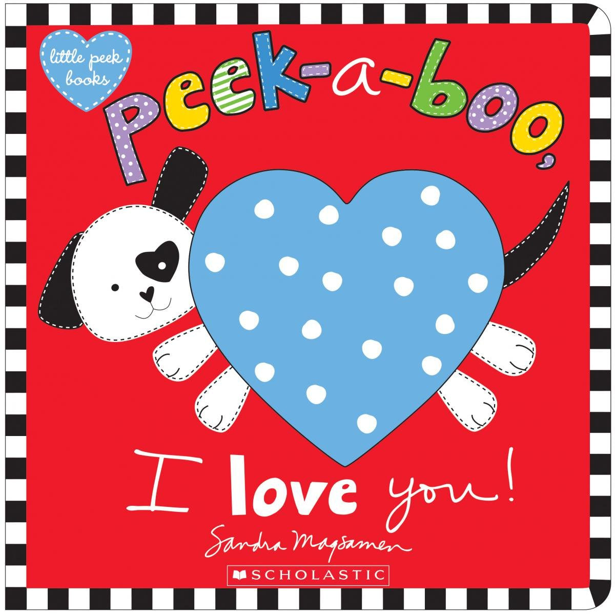 Scholastic Peek-a-Boo, I Love You!