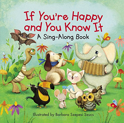Harper Co. If You're Happy and You Know It (A Sing-Along Book)