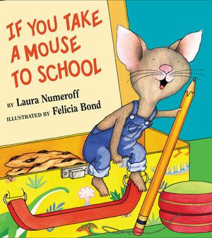 Harper Co. If You Take a Mouse to School